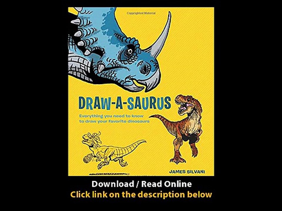 Download DrawASaurus Everything You Need to Know to Draw Your Favorite Dinosaur