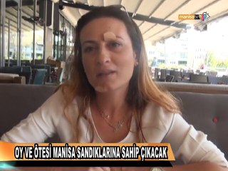 OY VE ÖTESİ MANİSA SANDIKLARINA SAHİP ÇIKACAK