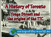 A History of Toronto #20 -- Yonge Street and the TTC