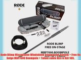 Rode Blimp Microphone Windshield Suspension System   Free On Satge MBP7000 Boompole   Talent