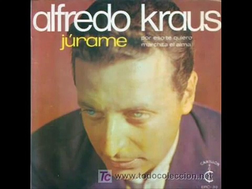 "Júrame" por Alfredo Kraus