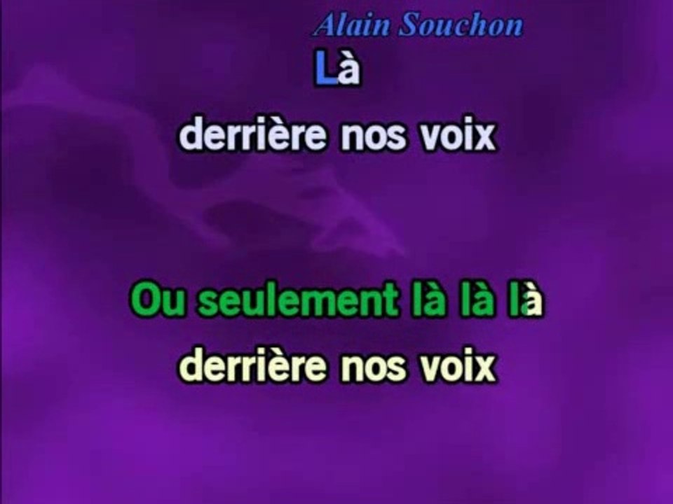 KARAOKE LAURENT VOULZY et ALAIN SOUCHON - Derriere les mots