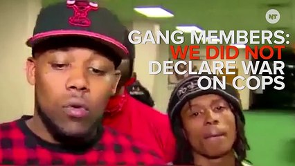 'Gang Members' Claim 'War On Cops' Is A Myth