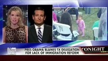 Sen. Ted Cruz Sounds Off On Obama's Approach To Immigration Reform