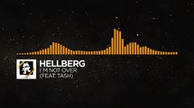 [Progressive House] - Hellberg - I'm Not Over (feat. Tash) (Radio Edit) [Monstercat Release]