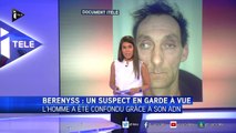 Berenyss : le suspect est un homme violent, témoigne sa soeur