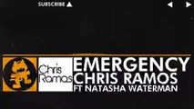 [Progressive House] _Chris Ramos - Emergency (feat. Natasha Waterman) [Monstercat Release]