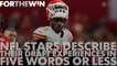 NFL stars describe draft experience in 5 words