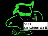 DJ JT Mini Dubstep Mix II
