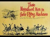 Those Magnificent Men in their Flying Machines - Original theme song