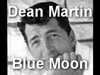 Dean Martin "Blue Moon"