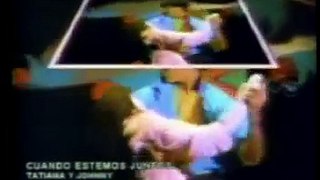 Tatiana & Johnny Lozada-Cuando estemos juntos(1986)