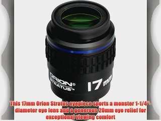 Orion 8245 17mm Stratus Wide-Field Eyepiece