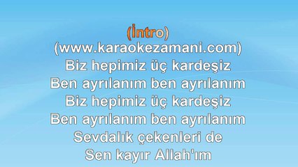 Elifçe - Biz Hepimiz Üç Kardeş - 2014 - TÜRKÇE KARAOKE