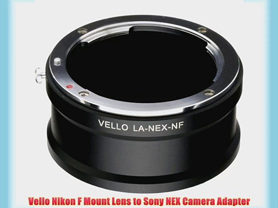 Vello Nikon F Mount Lens to Sony NEX Camera Adapter