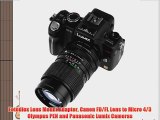 Fotodiox Lens Mount Adapter Canon FD/FL Lens to Micro 4/3 Olympus PEN and Panasonic Lumix Cameras