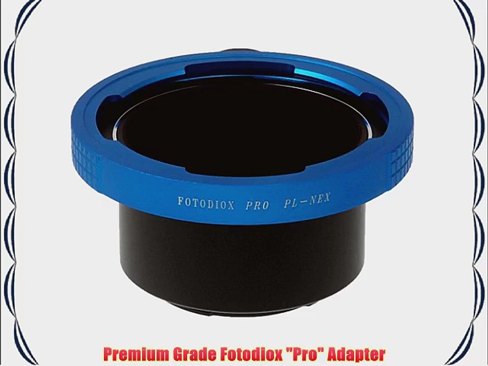 Fotodiox Pro Lens Mount Adapter Arri PL Mount Lens to Sony NEX Camera Camcorder Adapter fits
