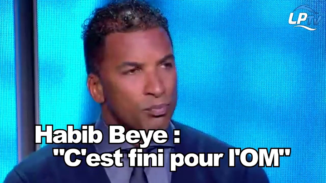Beye : "C'est fini pour l'OM..."