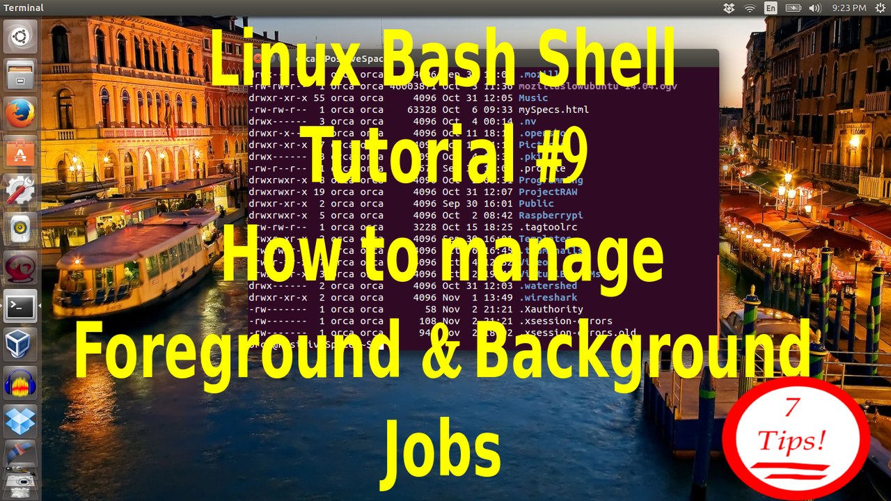 Linux Bash Shell Tutorial #9 How to manage background and foreground jobs in Linux terminal .7 tips
