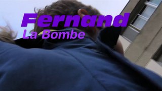 FERNAND, La Bombe - Atelier Video Avril 2015