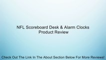 NFL Scoreboard Desk & Alarm Clocks Review