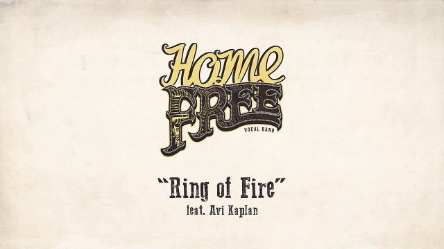Home Free - Ring of Fire (featuring Avi Kaplan of Pentatonix) [Johnny Cash Cover]