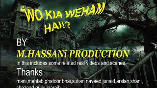 WO kia Weham hai By Muhammad Hassan  Horror poetry.........