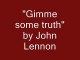 John Lennon - Gimme Some Truth (Lyrics)
