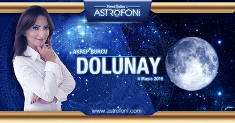 Akrep Burcunda Dolunay 4 Mayıs 2015