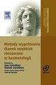 Download Metody wypełniania tkanek miękkich stosowane w kosmetologii. Seria Dermatologia Kosmetyczna II wyd. Ebook {EPUB} {PDF} FB2