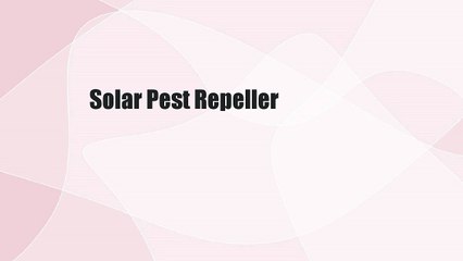 Solar Pest Repeller