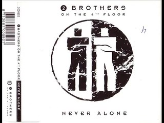 2 BROTHERS ON THE 4TH FLOOR - Never alone (club mix)