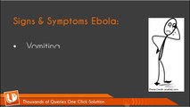 Ebola Virus: Signs - Symptoms - Prevention and Control