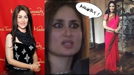 Kareena Kapoor ANGRY With Her New Wax-Statue - The Bollywood