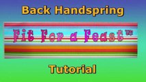 Back Handspring Tutorial - How to do Back Handsprings for Gymnastics, Dance and Cheerleading