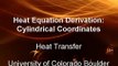 Heat Equation Derivation: Cylindrical Coordinates