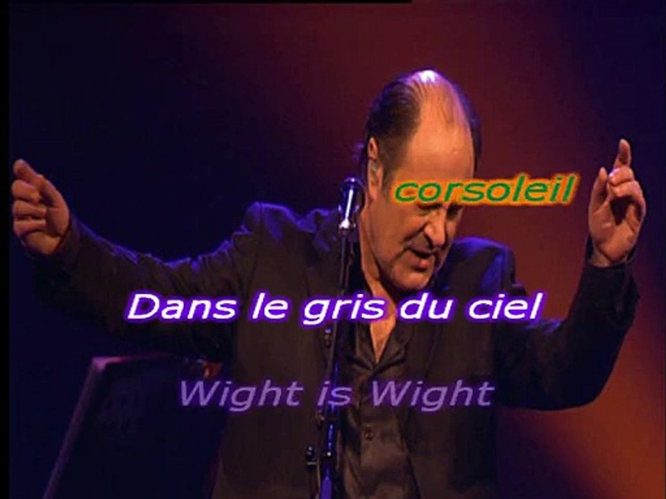 KARAOKE MICHEL DELPECH - Wight is wight
