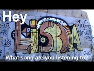 Hey You! What song are you listening to? LISBON