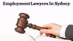 Employment Lawyers in Sydney