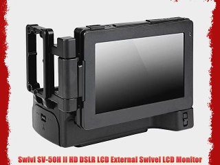 Swivi SV-50H II HD DSLR LCD External Swivel LCD Monitor