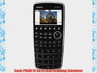 Casio PRIZM FX-CG10 Color Graphing Calculator