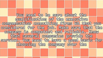 Choose Reliable And Experienced Executive Compensation Consulting Firms