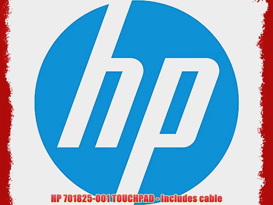 HP 701825-001 TOUCHPAD - Includes cable
