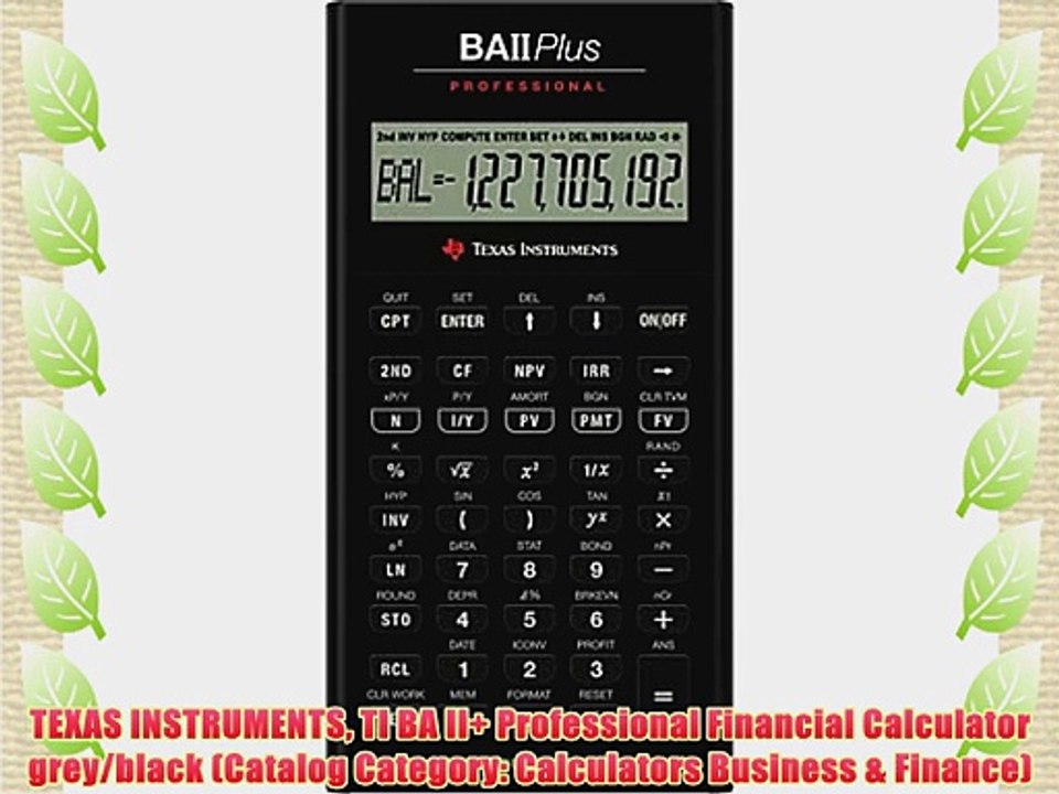 TEXAS INSTRUMENTS TI BA II  Professional Financial Calculator grey/black (Catalog Category: