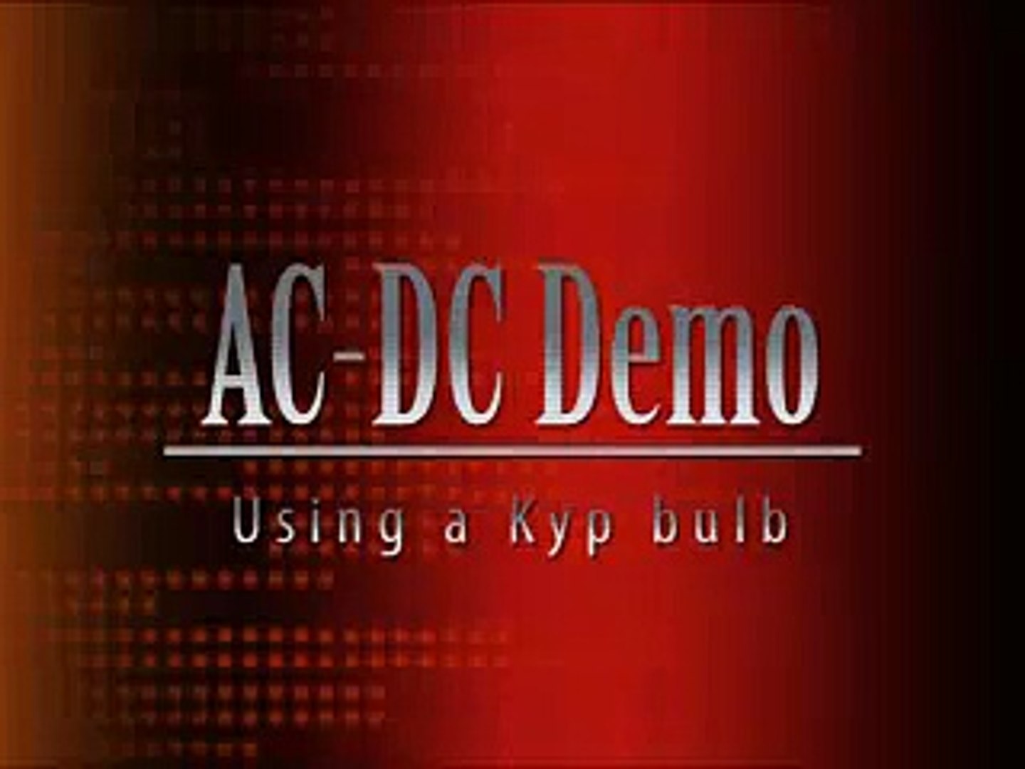 AC DC Demo