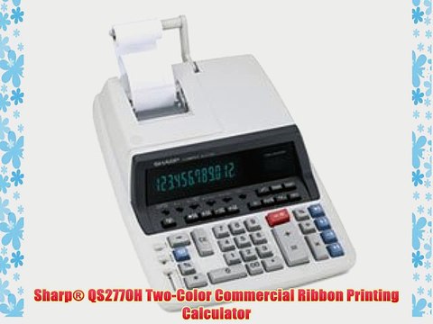 Sharp? QS2770H Two-Color Commercial Ribbon Printing Calculator