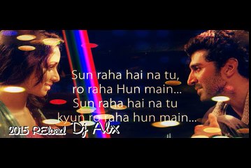 05 - Sunn Raha Hai (2015 Remix) Dj Abx - Www.DjAbx.Cf