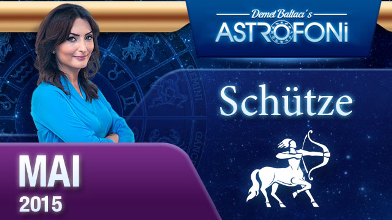 Monatliche Horoskope zum Sternzeichen Schütze ( Mai 2015)
