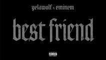 Yelawolf - Best Friend (Audio) ft. Eminem