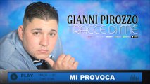 Gianni Pirozzo - Mi Provoca